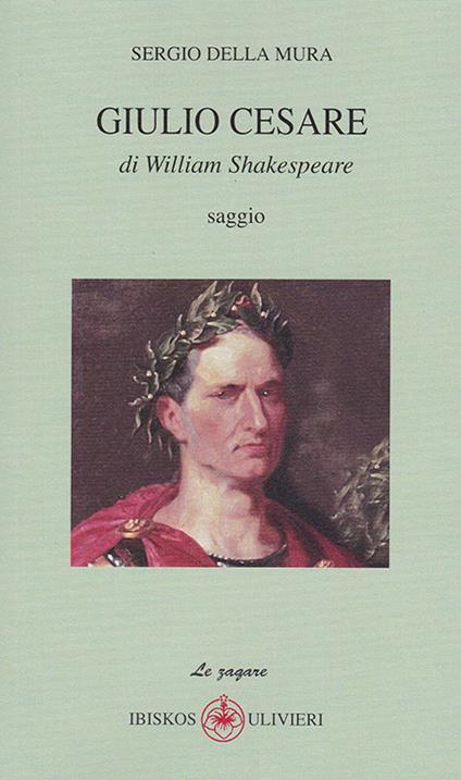 Giulio Cesare di William Shakespeare - Sergio Della Mura - copertina