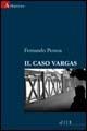 Il caso Vargas - Fernando Pessoa - copertina