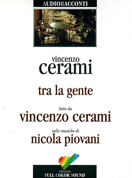 Tra la gente. Audiolibro. CD Audio - Vincenzo Cerami - copertina