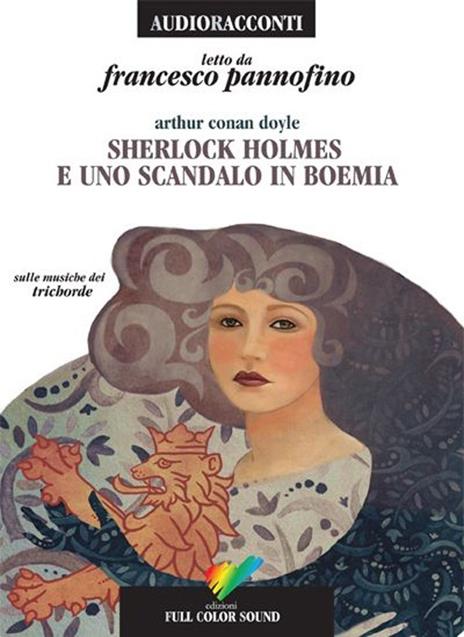 Sherlock Holmes e uno scandalo in Boemia letto da Francesco Pannofino. Audiolibro. CD Audio - Arthur Conan Doyle - copertina