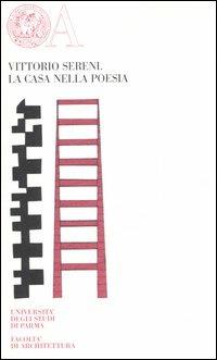 La casa nella poesia. Ediz. numerata - Vittorio Sereni - copertina