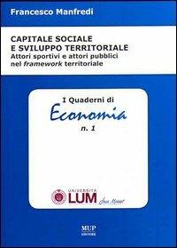 Capitale sociale e sviluppo territoriale. Attori sportivi e attori pubblici nel framework territoriale - Francesco Manfredi - copertina