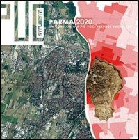 Parma 2020. Un confronto a più voci verso il nuovo PSC - copertina