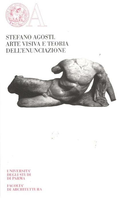 Arte visiva e teoria dell'enunciazione - Stefano Agosti - copertina