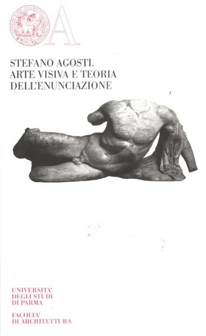 Arte visiva e teoria dell'enunciazione - Stefano Agosti - copertina