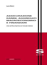 Assicurazione danni, aggregati macroeconomici e finanziari. Una verifica empirica sul mercato italiano