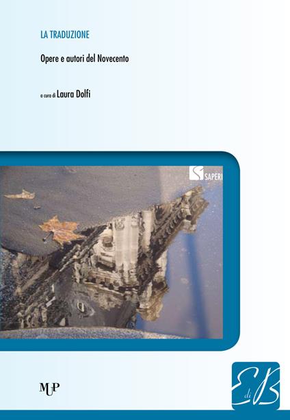 La traduzione. Opere e autori del Novecento - copertina