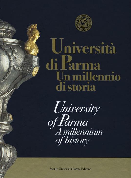 Università di Parma. Un millenio di storia. Ediz. italiana e inglese - Simone Bordini,Piergiovanni Genovesi - copertina