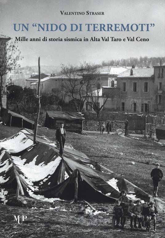 Un nido di terremoti. Mille anni di storia sismica in Alta Val Taro e Val Ceno - Valentino Straser - copertina