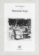 Libro Mattinata larga Alberto Pellegatta