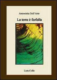 La terra è farfalla - Antonietta Dell'Arte - copertina
