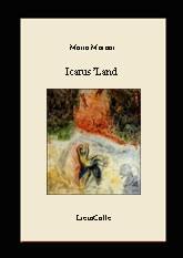 Libro Icarus' land. Ediz. italiana e inglese Mario Moroni