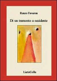 Di un tramonto a Occidente - Renzo Favaron - copertina
