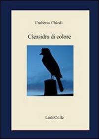 Clessidra di colore - Umberto Chiodi - copertina