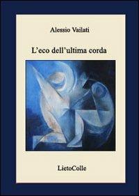 L'eco dell'ultima corda - Alessio Vailati - copertina