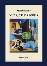 Nuda, cruda poesia - M. Grazia Esu - copertina