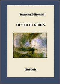 Occhi di gubìa - Francesco Belluomini - copertina