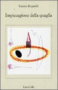 Impiccagione della quaglia - Canzio Bogarelli - copertina