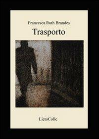 Trasporto - Francesca Ruth Brandes - copertina