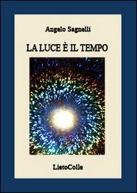 La luce è il tempo - Angelo Sagnelli - copertina