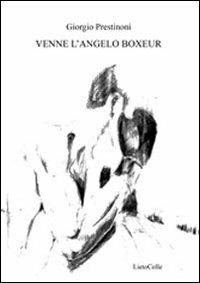 Venne l'angelo boxeur - Giorgio Prestinoni - copertina