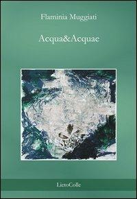 Acqua&acquae - Flaminia Muggiati - copertina