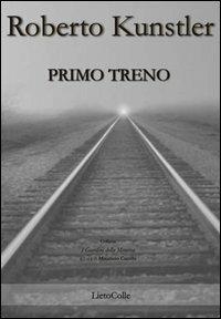 Primo treno - Roberto Kunstler - copertina