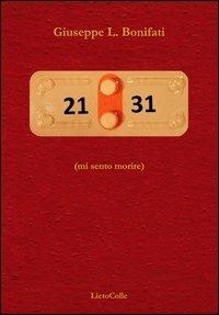 21:31 (mi sento morire) - Giuseppe L. Bonifati - copertina