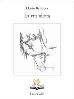 La vita idiota