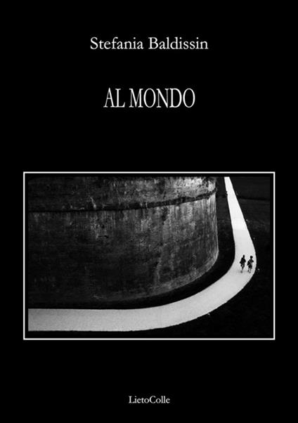 Al mondo - Stefania Baldissin - copertina