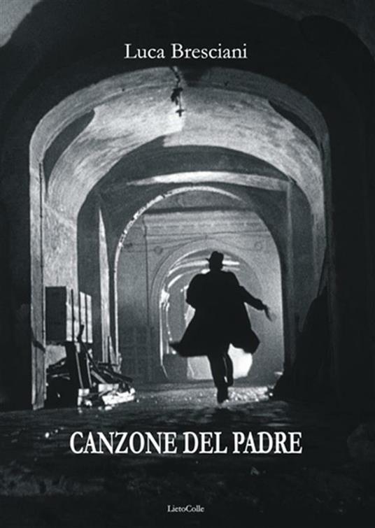 Canzone del padre - Luca Bresciani - ebook