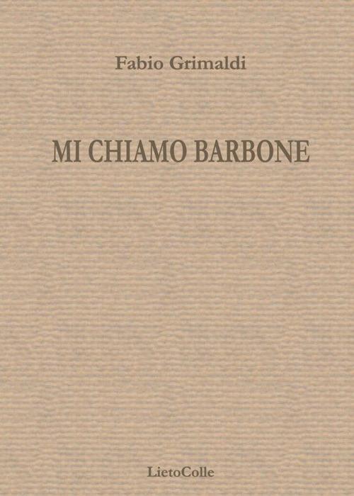 Mi chiamo barbone - Fabio Grimaldi - copertina