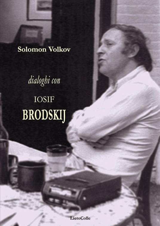 Dialoghi con Iosif Brodskij - Solomon Volkov - copertina