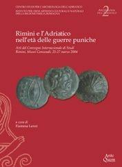 Libro Rimini e l'Adriatico nell'età delle guerre puniche. Atti del Convegno internazionale di studi (Rimini, 25-27 marzo 2004) 