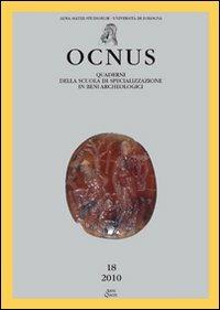 Ocnus. Quaderni della Scuola di specializzazione in archeologia. Vol. 18 - copertina