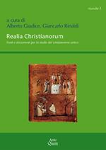 Realia christianorum. Fonti e documenti per lo studio del cristianesimo antico. Atti del Convegno (Napoli, 14 novembre 2014)