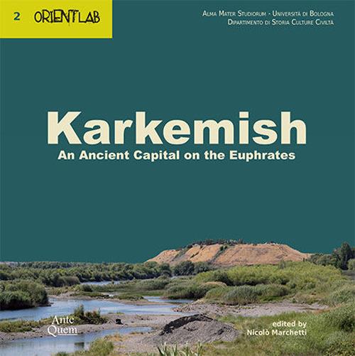 Karkemish. An ancient capital on the Euphrates - copertina