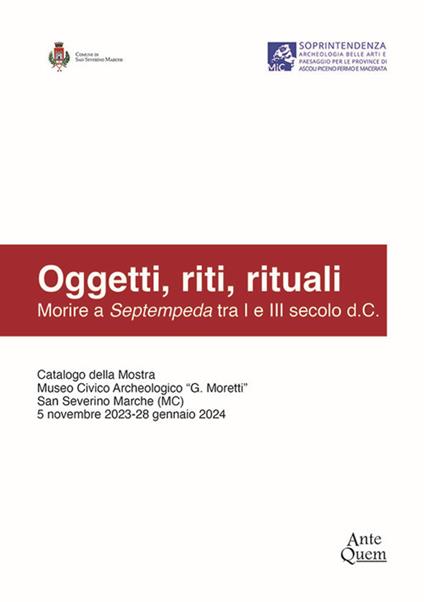 Oggetti, riti, rituali. Morire a Septempeda tra I e III secolo d.C. - copertina