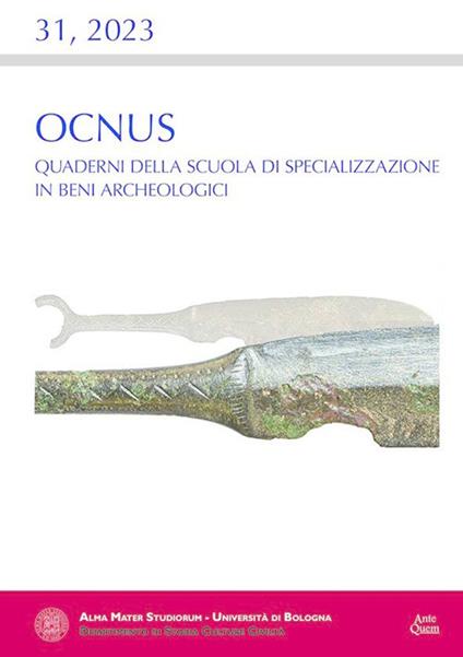 Ocnus. Quaderni della Scuola di Specializzazione in Beni Archeologici (2023). Vol. 31 - copertina