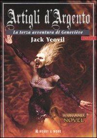 Artigli d'argento. Geneviève. Vol. 3 - Jack Yeovil - copertina
