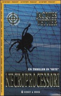 Necroprocessori - Jacques Vettier - copertina