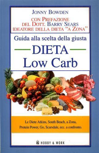 Guida alla scelta della giusta dieta low carb - Jonny Bowden - 2