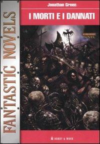 I morti e i dannati - Jonathan Green - copertina