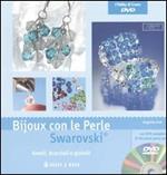 Bijoux con le perle Swarovski. Con DVD