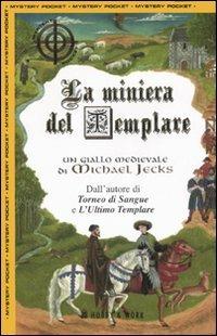 La miniera del templare - Michael Jecks - copertina