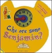 Che ore sono Benjamin? Il mondo di Benjamin - copertina