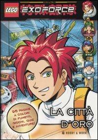 La città d'oro. Exo-force. Vol. 1 - copertina