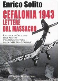 Cefalonia 1943. Lettere dal massacro - Enrico Solito - copertina