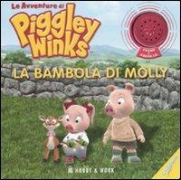 La bambola di Molly. Le avventure di Piggley Winks. Ediz. illustrata - copertina