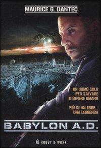 Babylon A.D. - Maurice G. Dantec - copertina